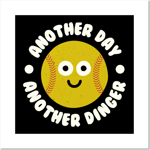 Another Day Another Dinger Softball Batter Softball Player